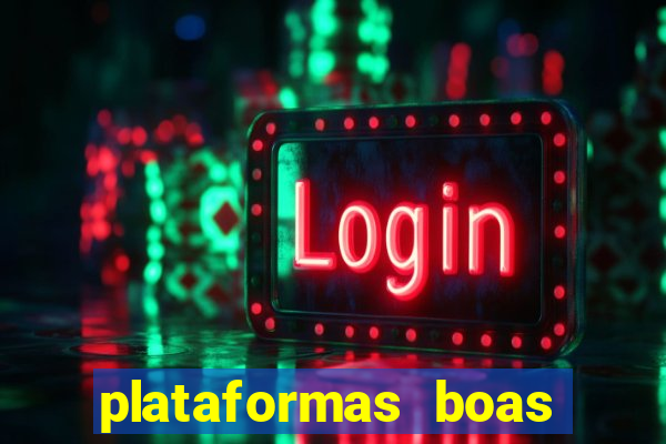 plataformas boas para jogar fortune tiger